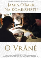 Vrána DVD: James O'Barr na KomiksFestu