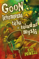 Goon 11: Deformovaná těla  a záludné mysli