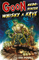 Goon 13: Nedostatek whisky a krve