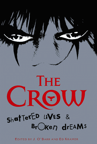 The Crow Shattered Lives  Broken Dreams